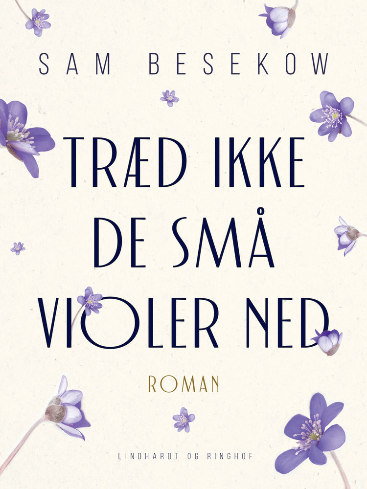 Træd ikke de små violer ned