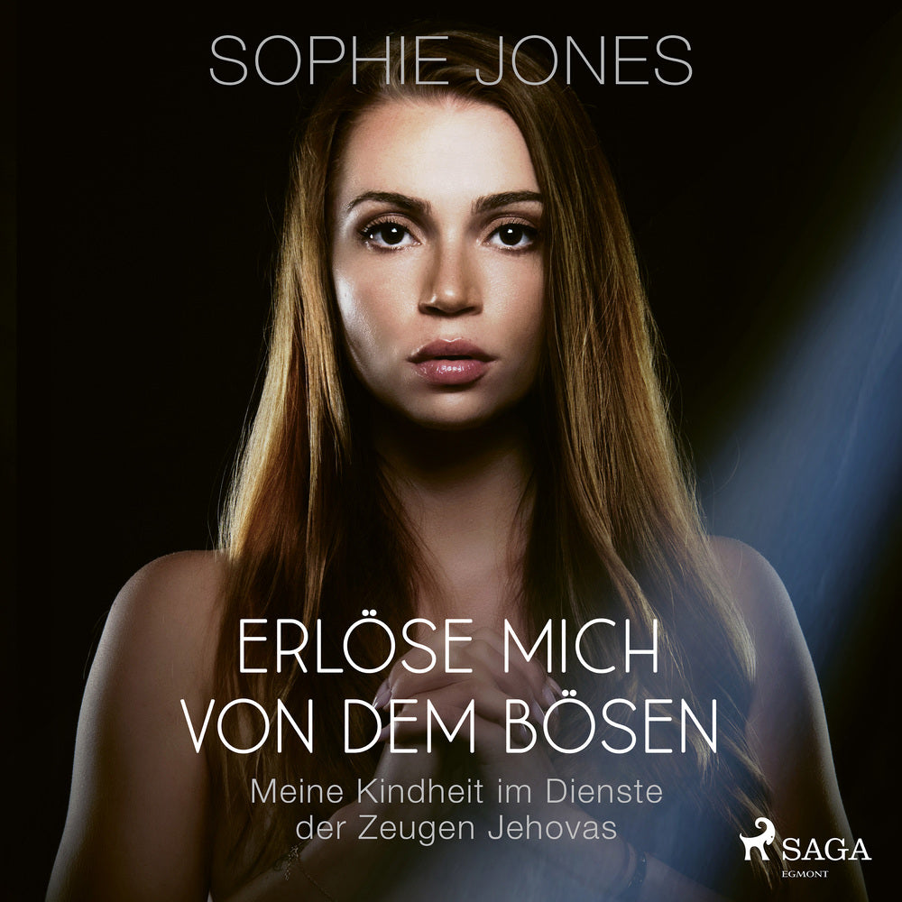 Erlöse mich von dem Bösen – Meine Kindheit im Dienste der Zeugen Jehovas