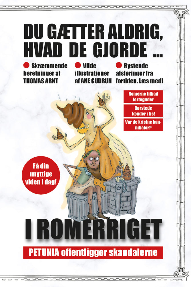 Du gætter aldrig, hvad de gjorde i Romerriget