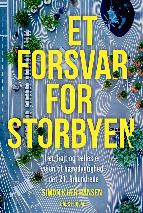 Et forsvar for storbyen