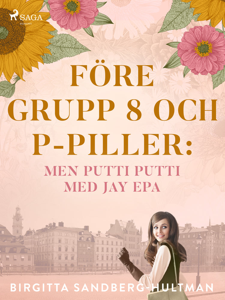 Före grupp 8 och p-piller