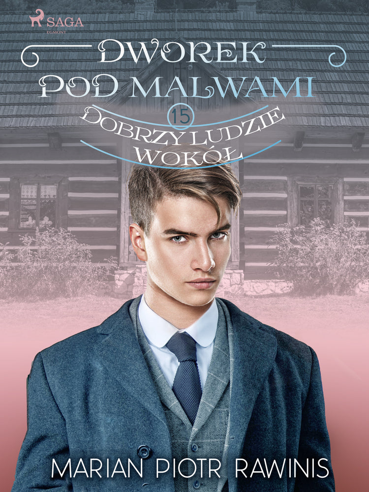 Dworek pod Malwami 15 - Dobrzy ludzie wokół