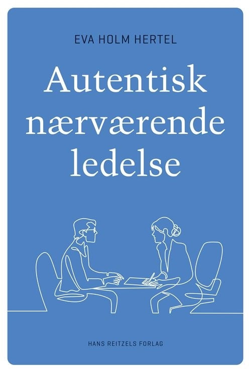 Autentisk nærværende ledelse