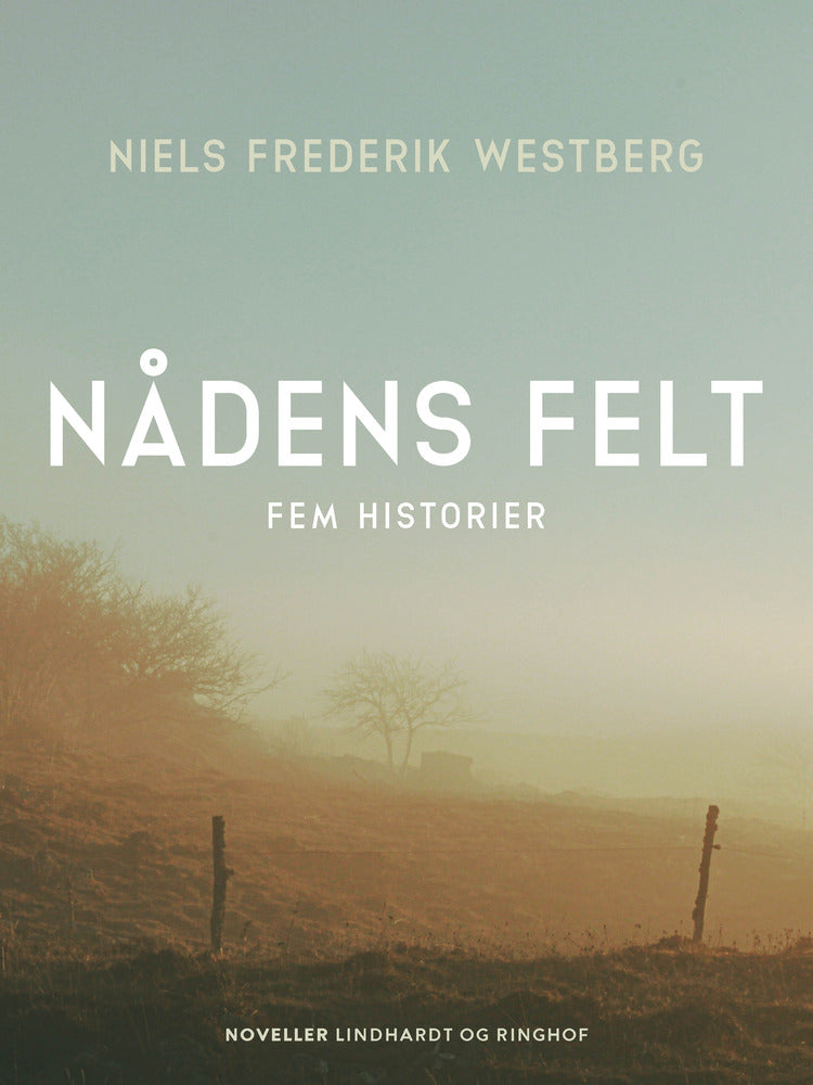 Nådens felt. Fem historier
