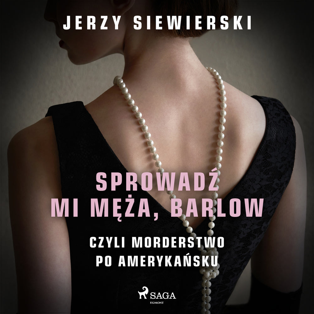 Sprowadź mi męża, Barlow, czyli morderstwo po amerykańsku