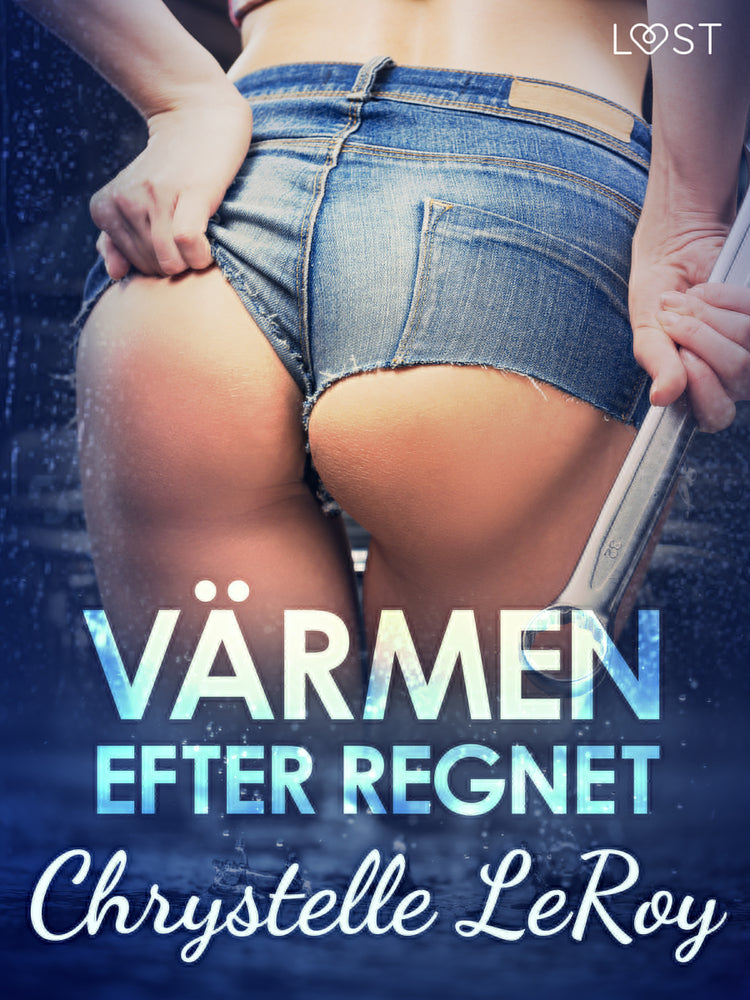 Värmen efter regnet - erotisk novell