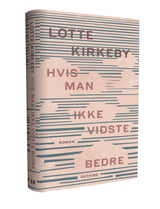 Hvis man ikke vidste bedre