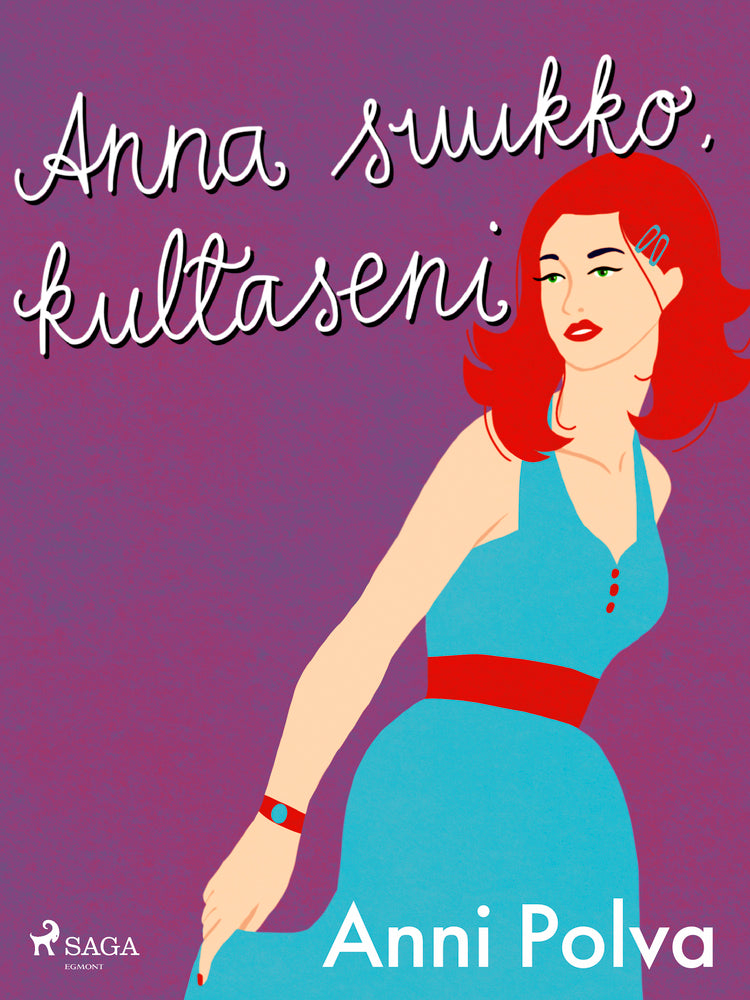 Anna suukko, kultaseni
