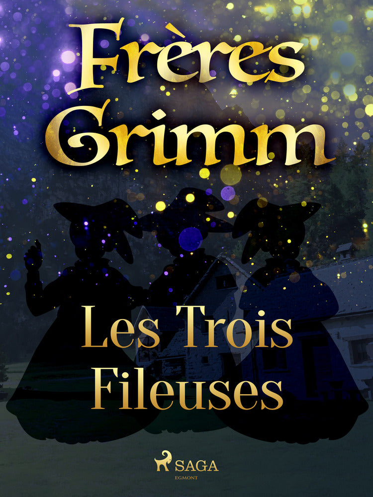 Les Trois Fileuses