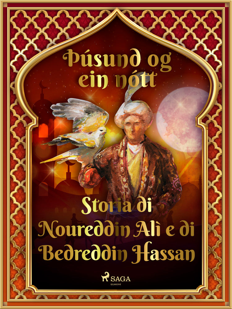 Sagan af Núreddín Alí og Bedreddín Hassan (Þúsund og ein nótt 46)