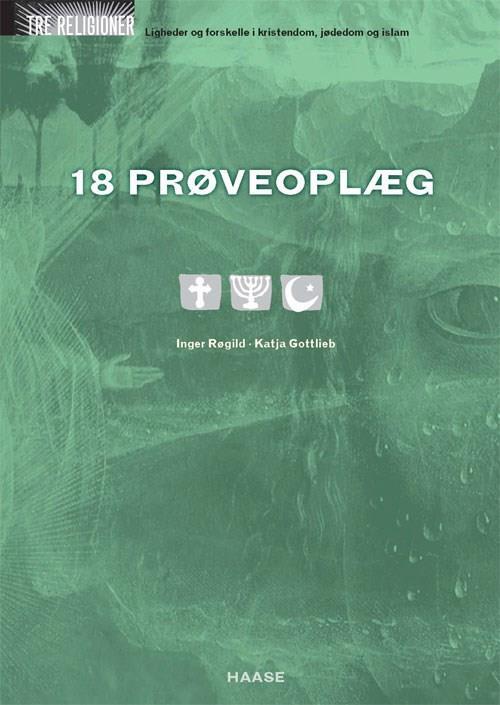 Tre religioner, 18 prøveoplæg