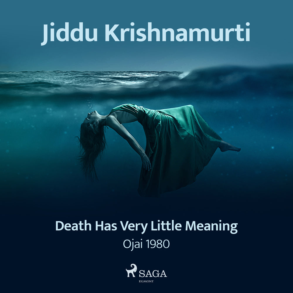 Death Has Very Little Meaning – Ojai 1980