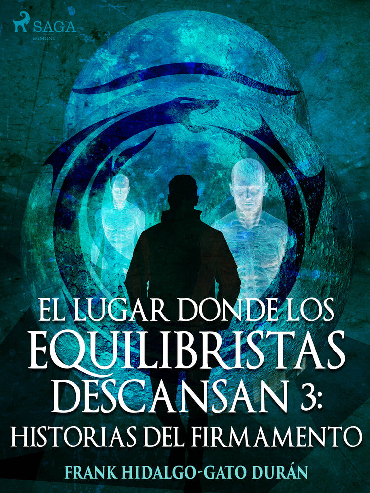 El lugar donde los equilibristas descansan III: Historias del firmamento