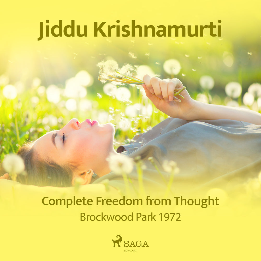 Complete Freedom from Thought – Brockwood Park 1972