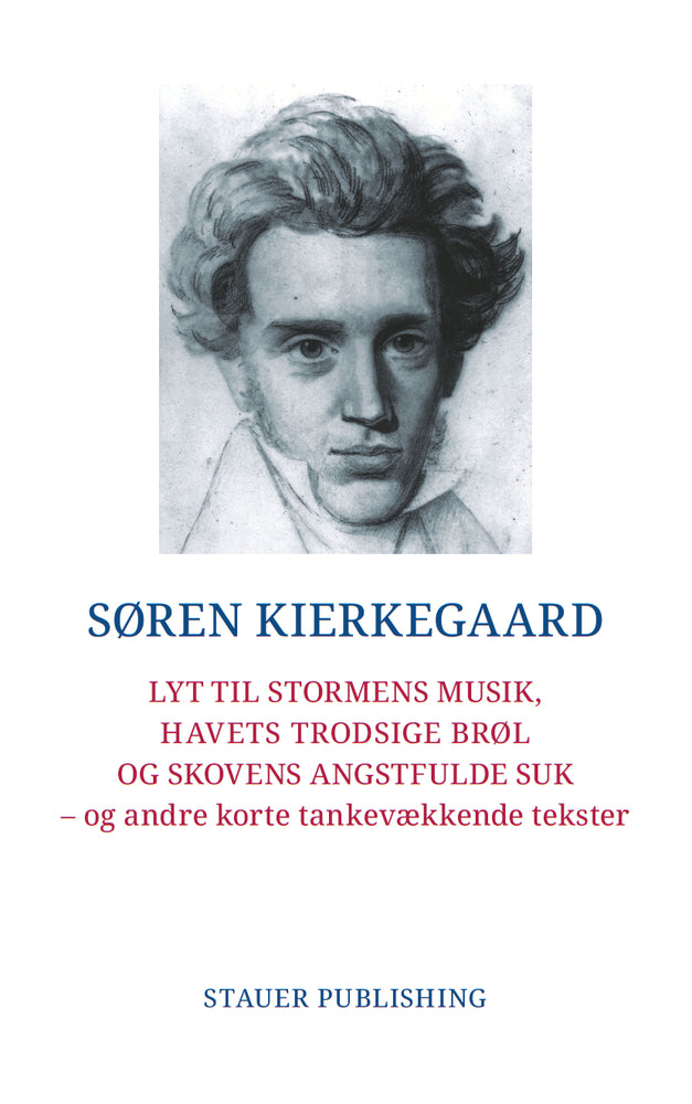 Lyt til stormens musik, havets trodsige brøl og skovens angstfulde suk – og andre korte tankevækkende tekster