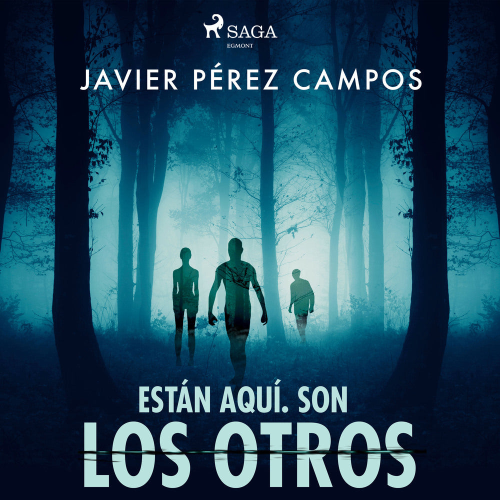 Están aquí. Son los otros