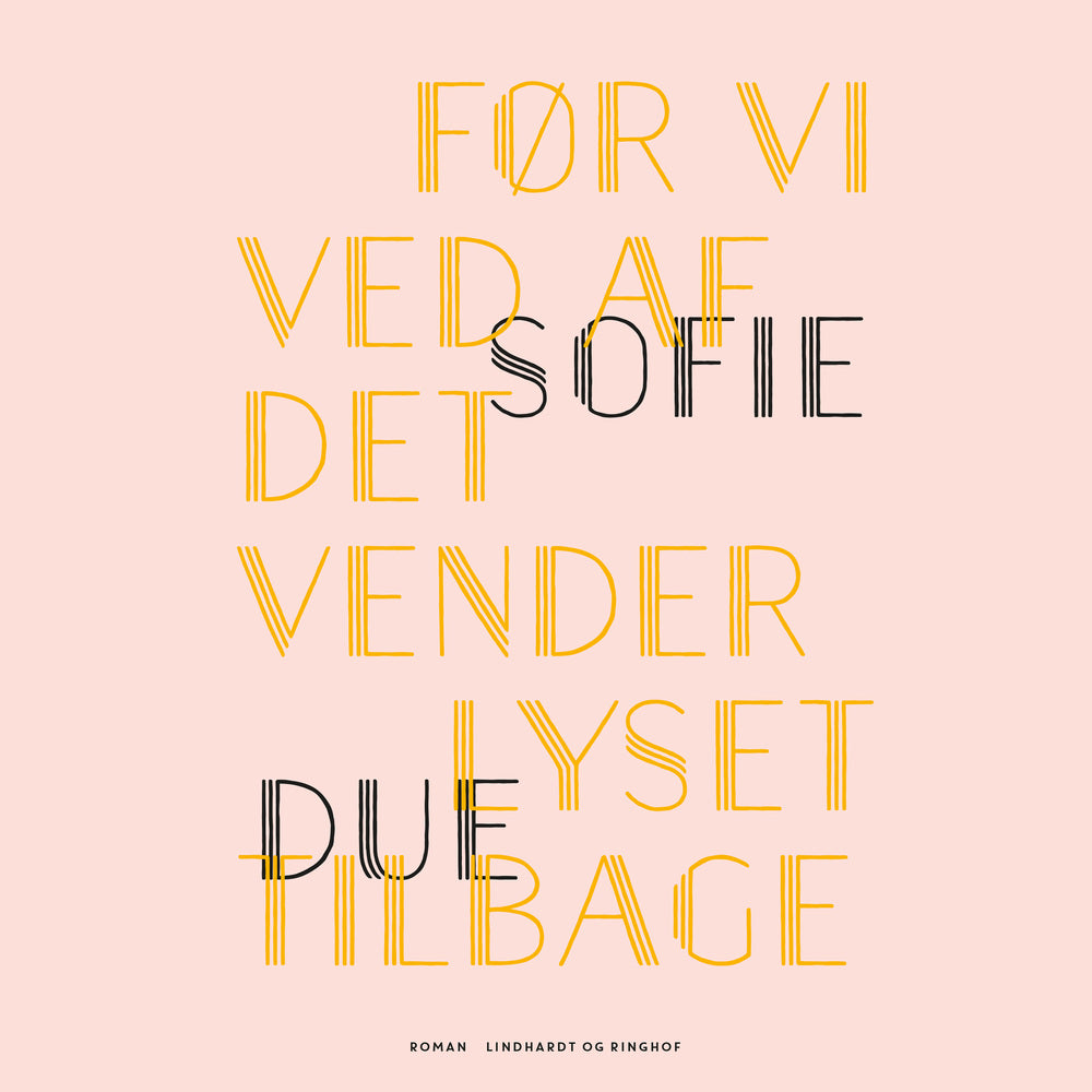 Før vi ved af det vender lyset tilbage