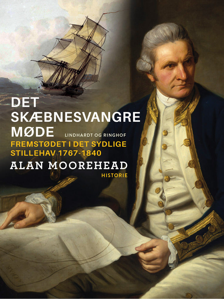 Det skæbnesvangre møde: fremstødet i det sydlige Stillehav 1767-1840