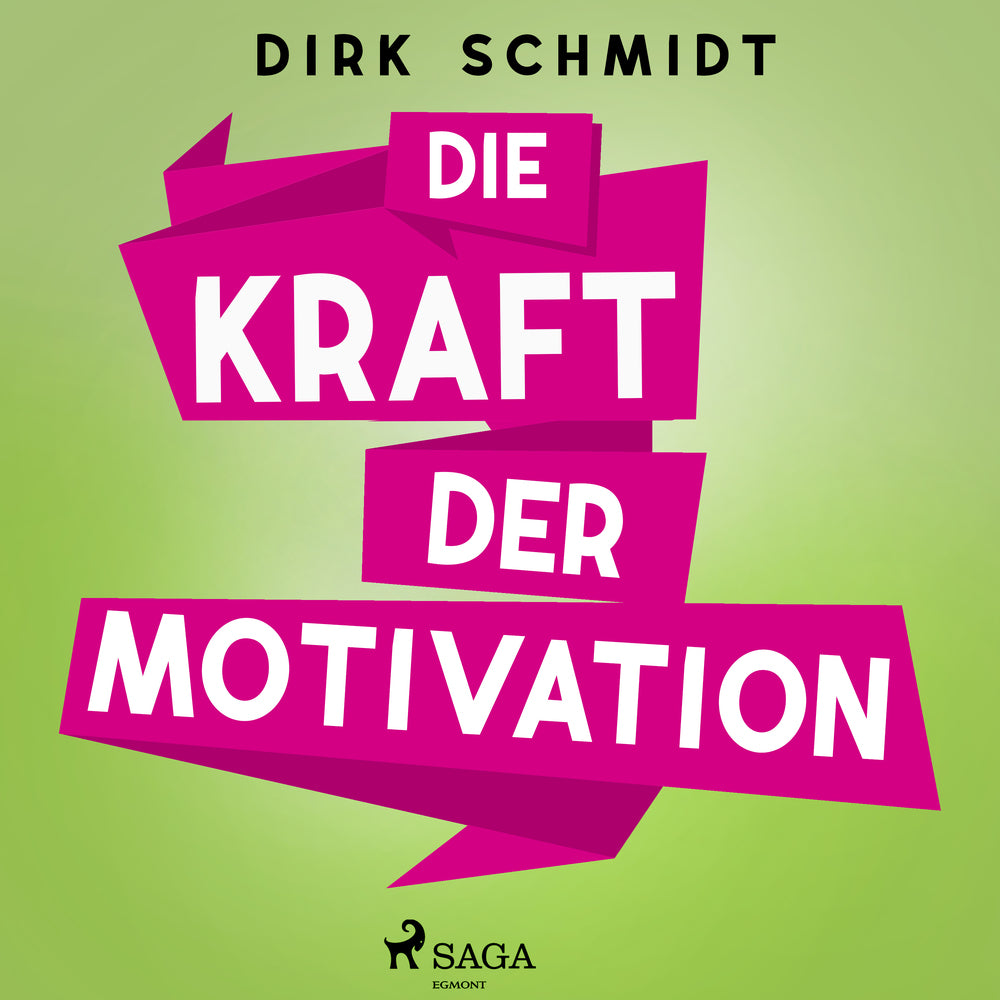 Die Kraft der Motivation