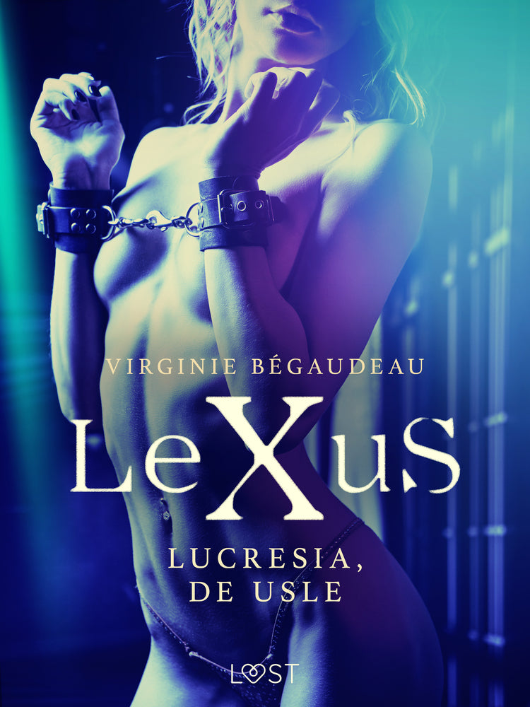 LeXuS: Lucresia, de Usle - erotisk dystopi