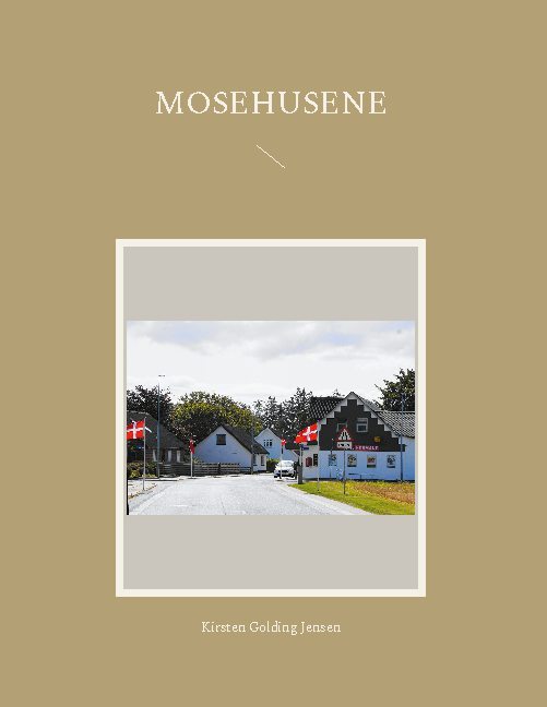 Mosehusene
