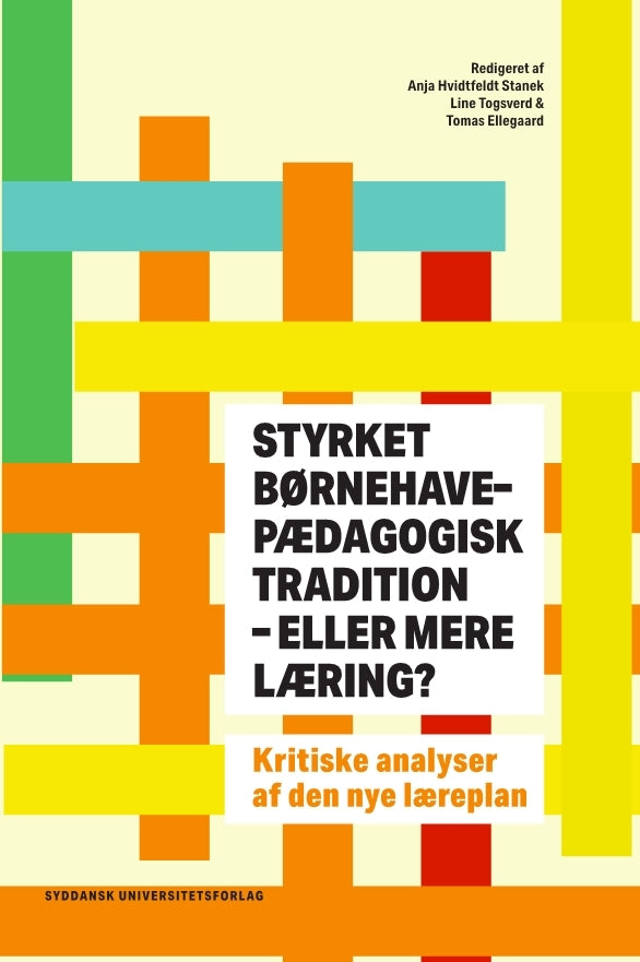 Styrket børnehavepædagogisk tradition - eller mere læring?
