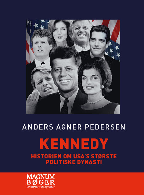 Kennedy - Historien om USA's største politiske dynasti (Storskrift)