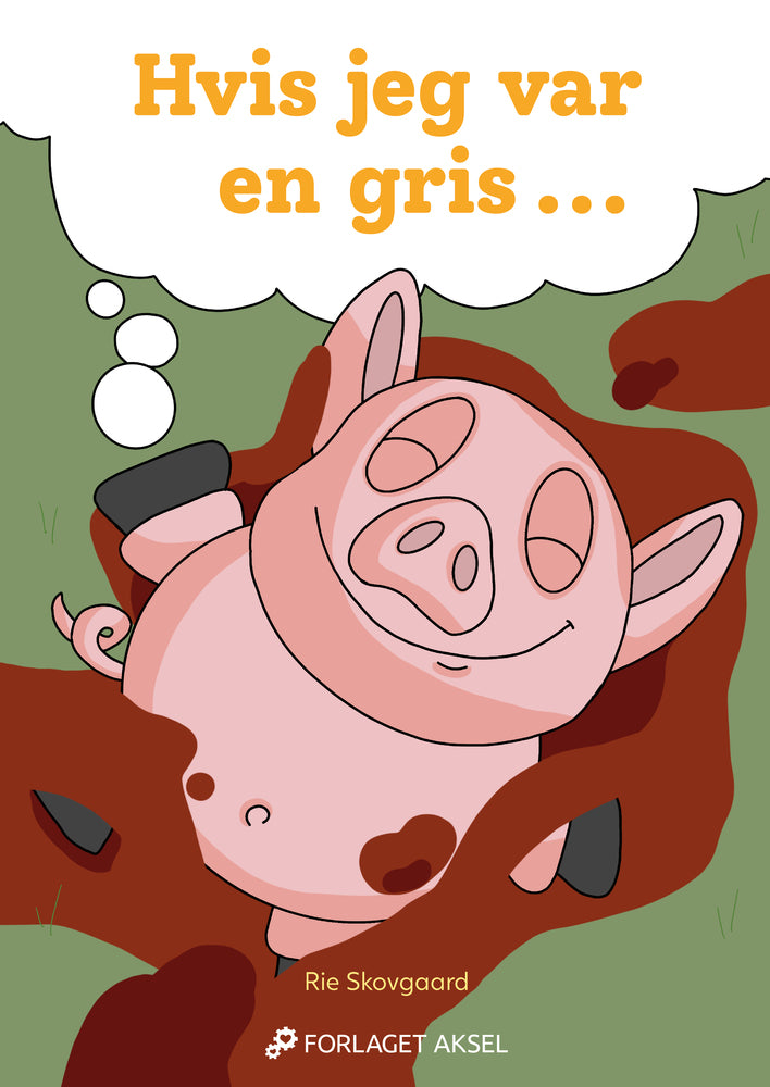 Hvis jeg var en gris ...