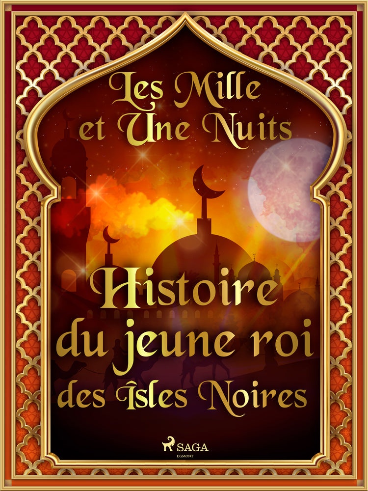 Histoire du jeune roi des Îsles Noires