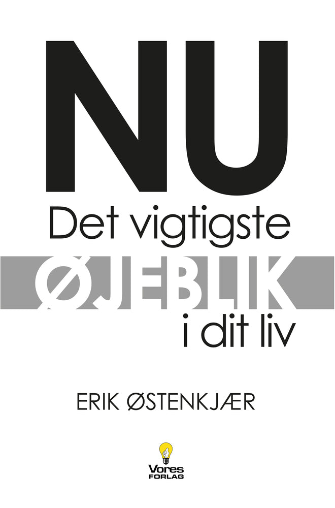 NU – Det vigtigste øjeblik i dit liv