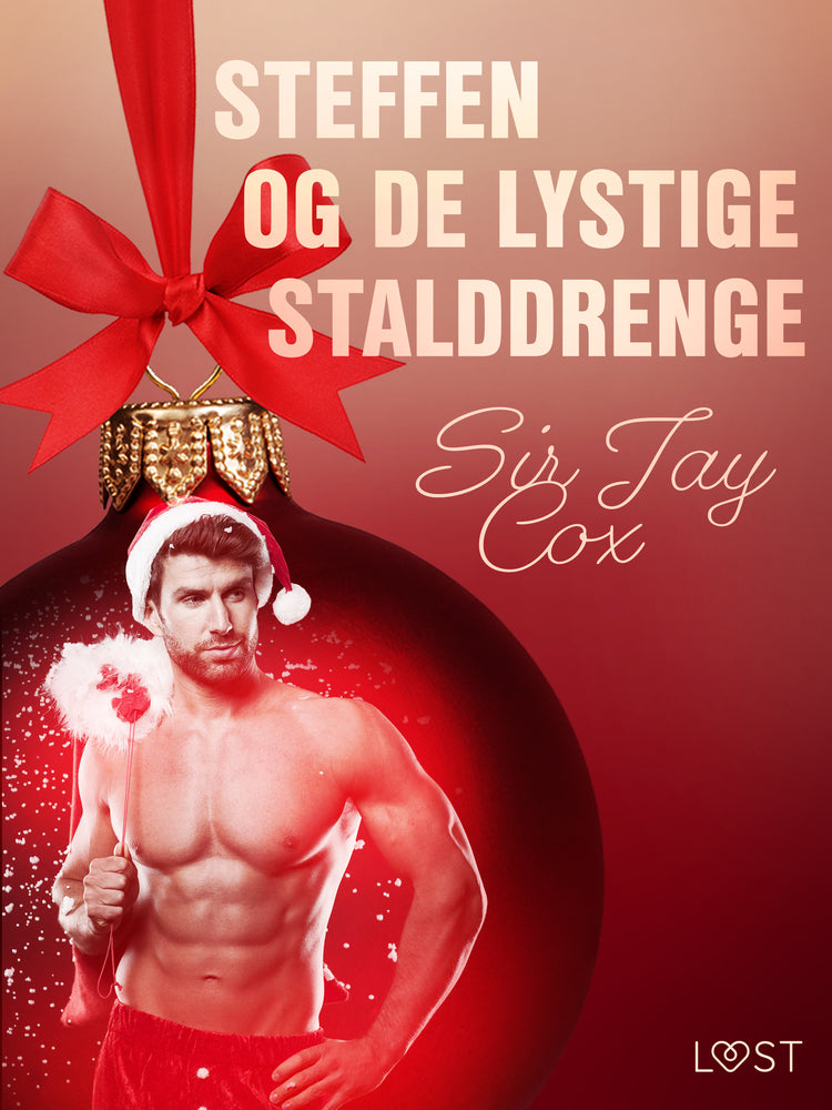 13. december: Steffen og de lystige stalddrenge – en erotisk julekalender