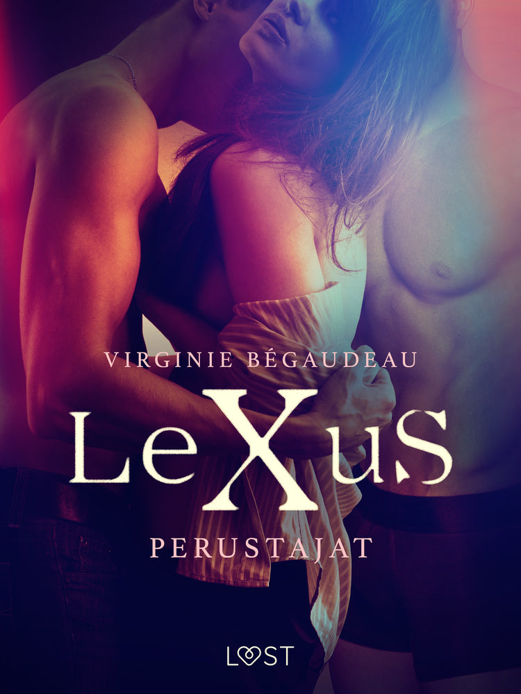 LeXuS: Perustajat – Eroottinen dystopia
