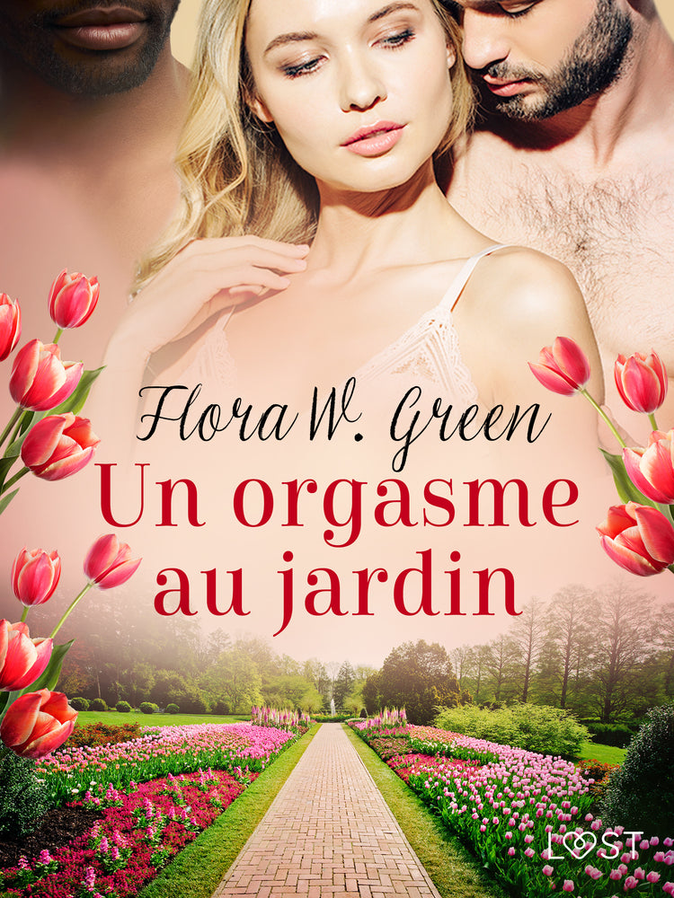 Un orgasme au jardin - Une nouvelle érotique