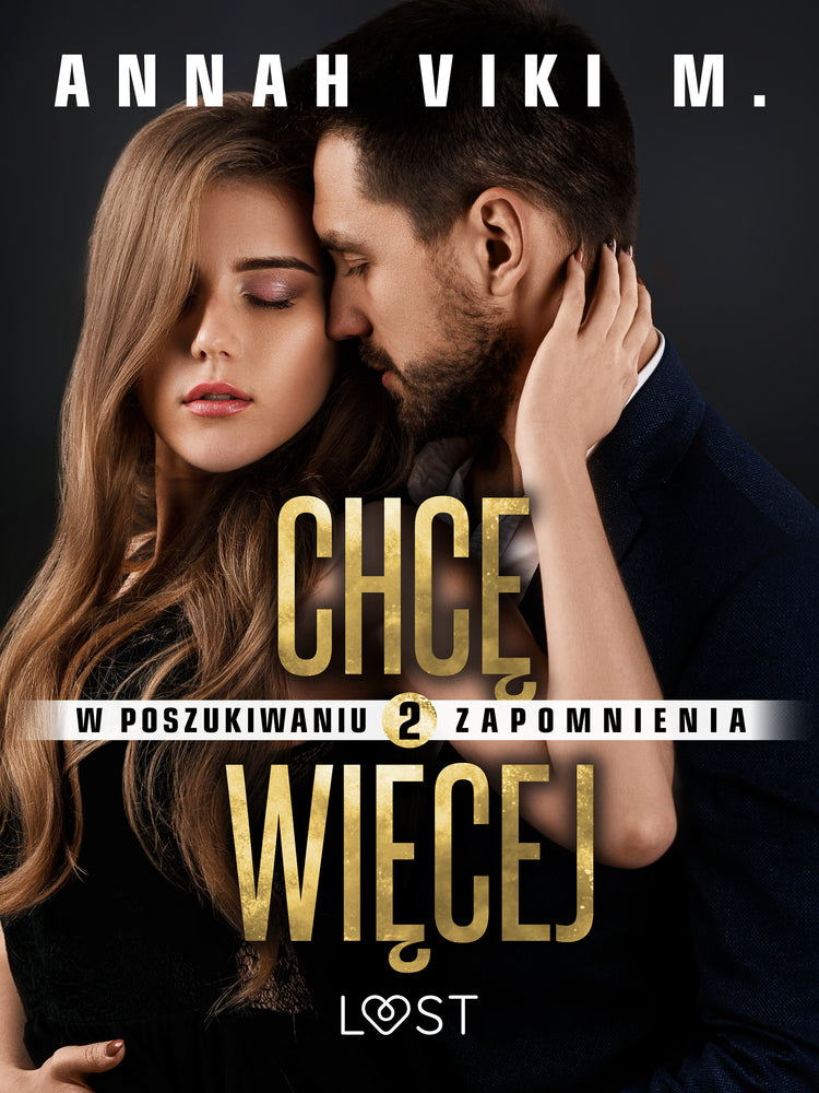 W poszukiwaniu zapomnienia 2: Chcę więcej – opowiadanie erotyczne
