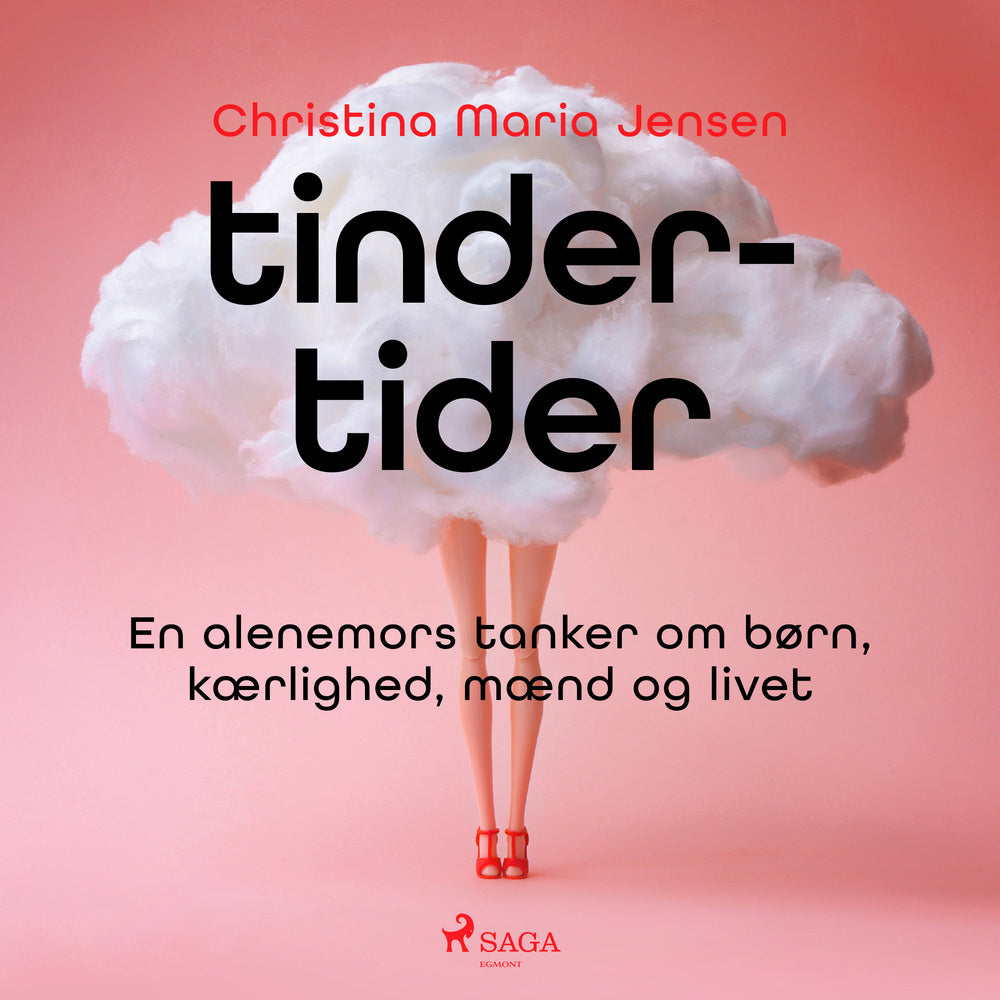 Tinder-tider - En alenemors tanker om børn, kærlighed, mænd og livet