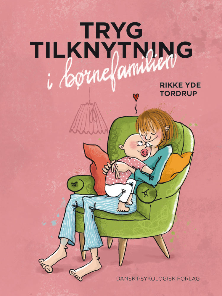 Tryg tilknytning i børnefamilien