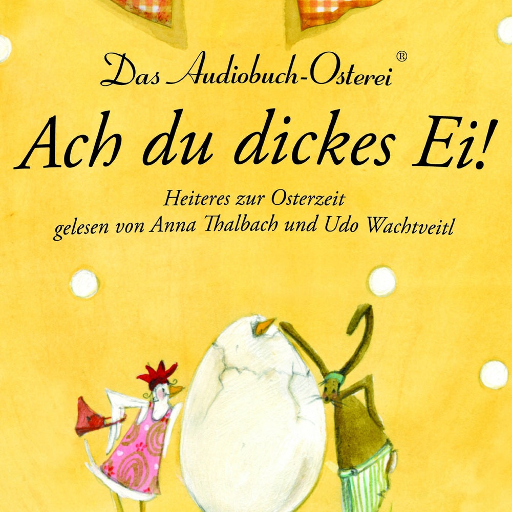 Ach du dickes Ei