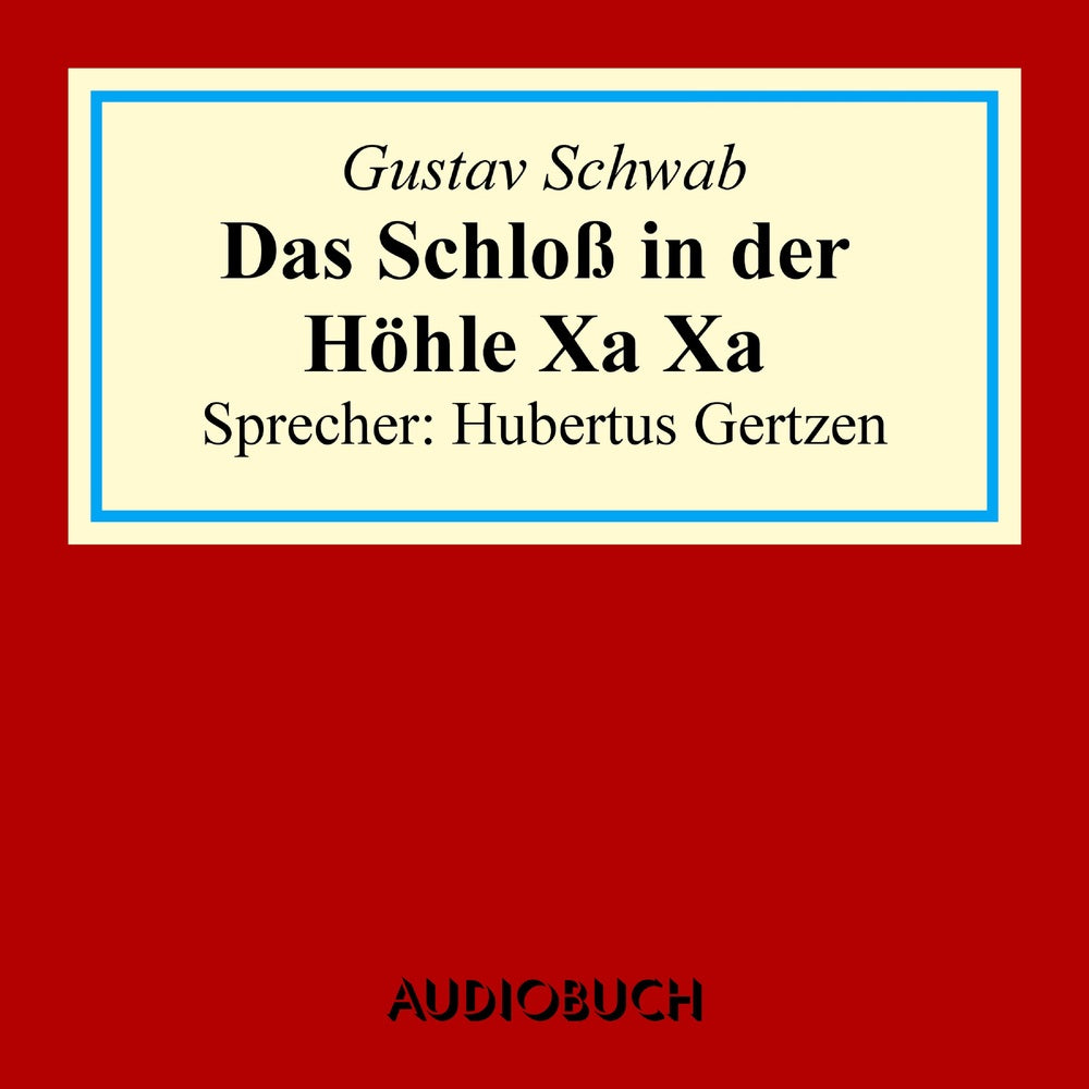 Das Schloß in der Höhle Xa Xa