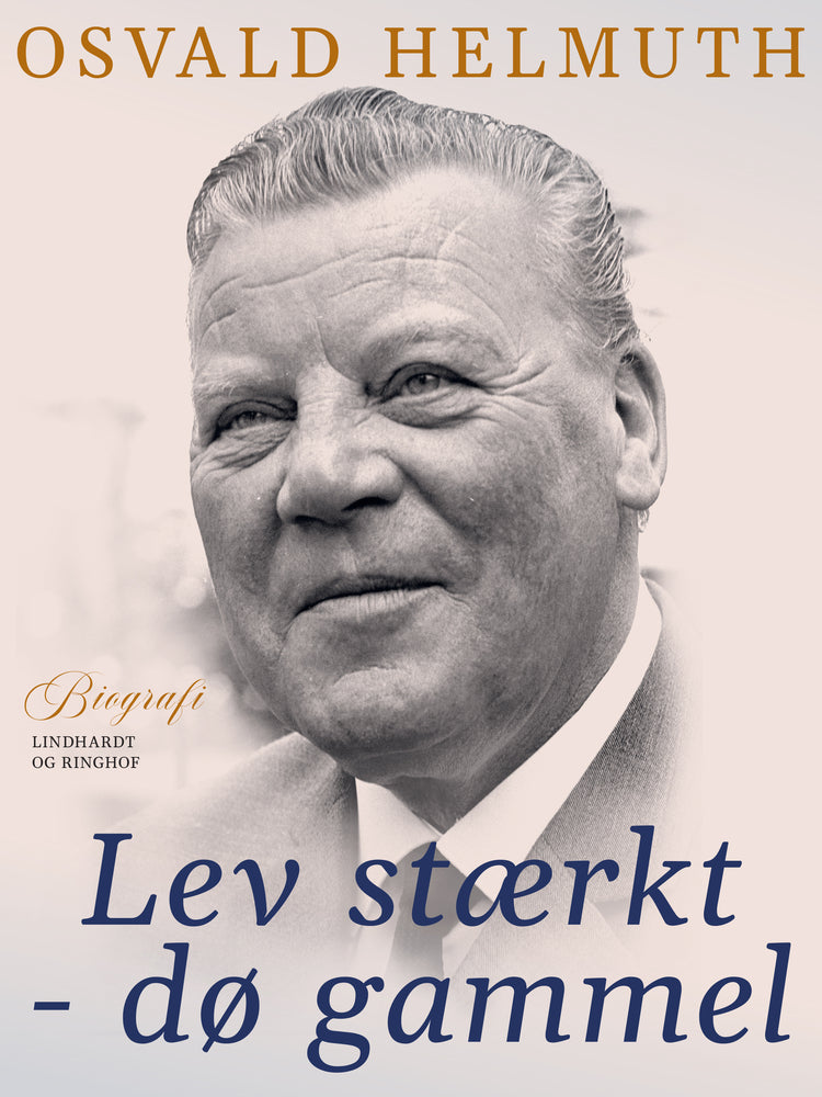 Lev stærkt - dø gammel