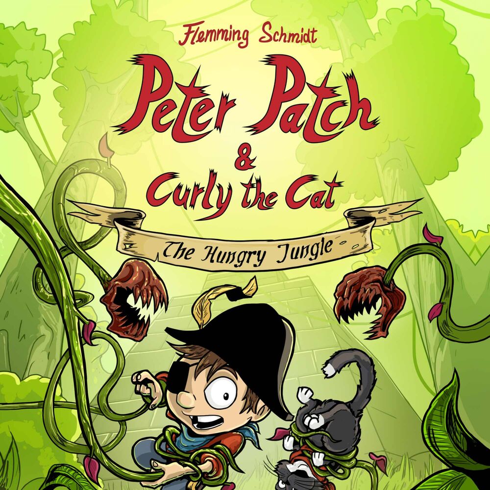 Peter Patch and Curly the Cat #3: The Hungry Jungle