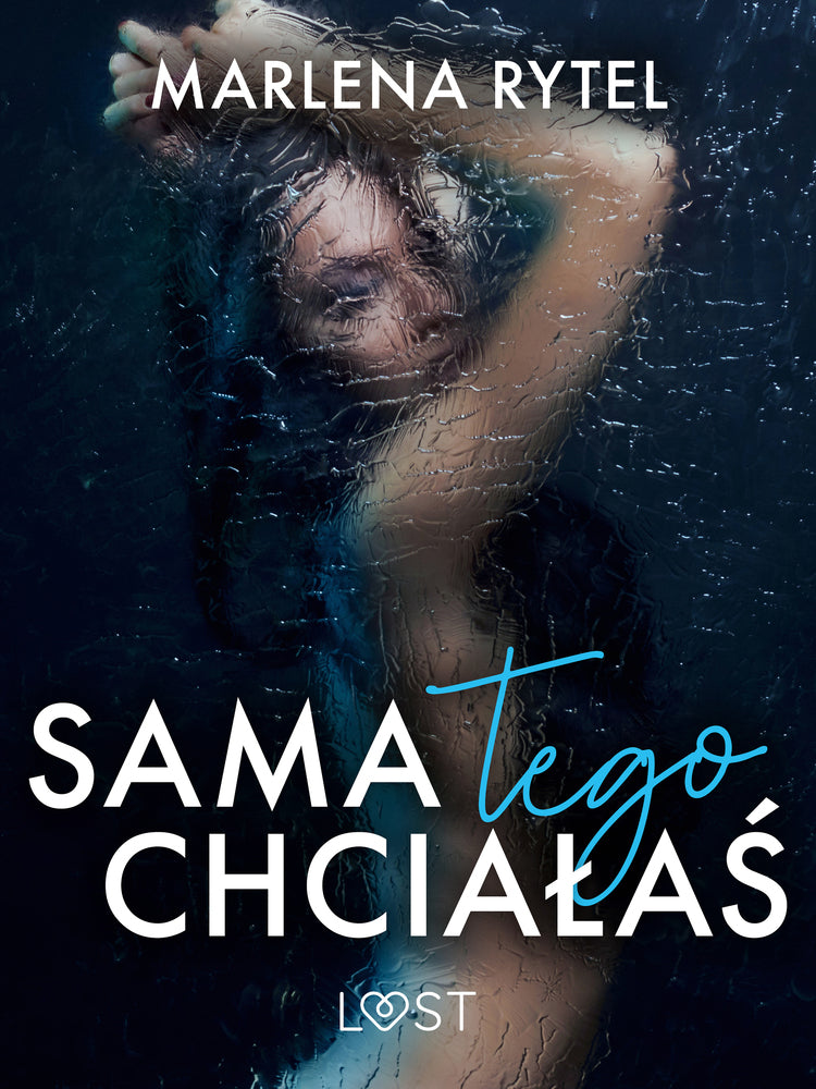 Sama tego chciałaś – opowiadanie erotyczne