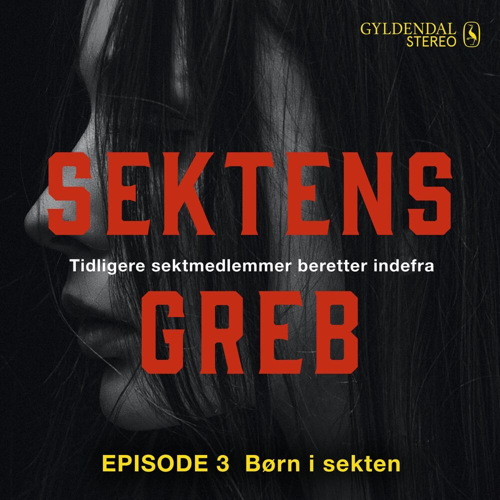 Sektens greb: Børn i sekten EP#3