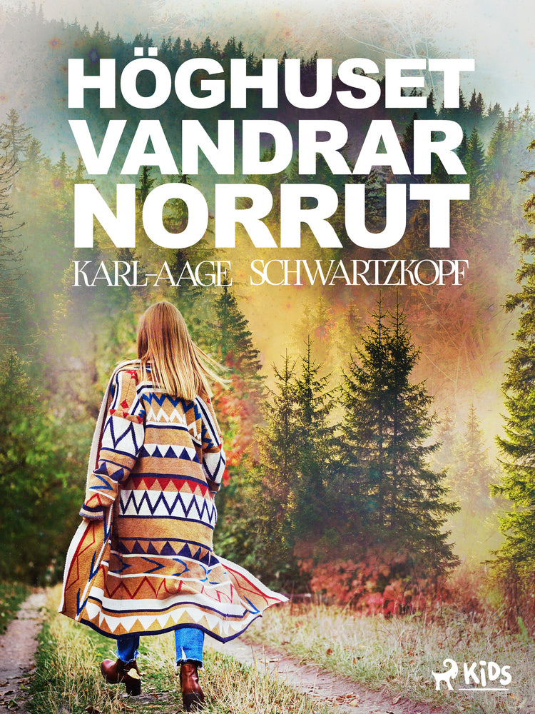 Höghuset vandrar norrut