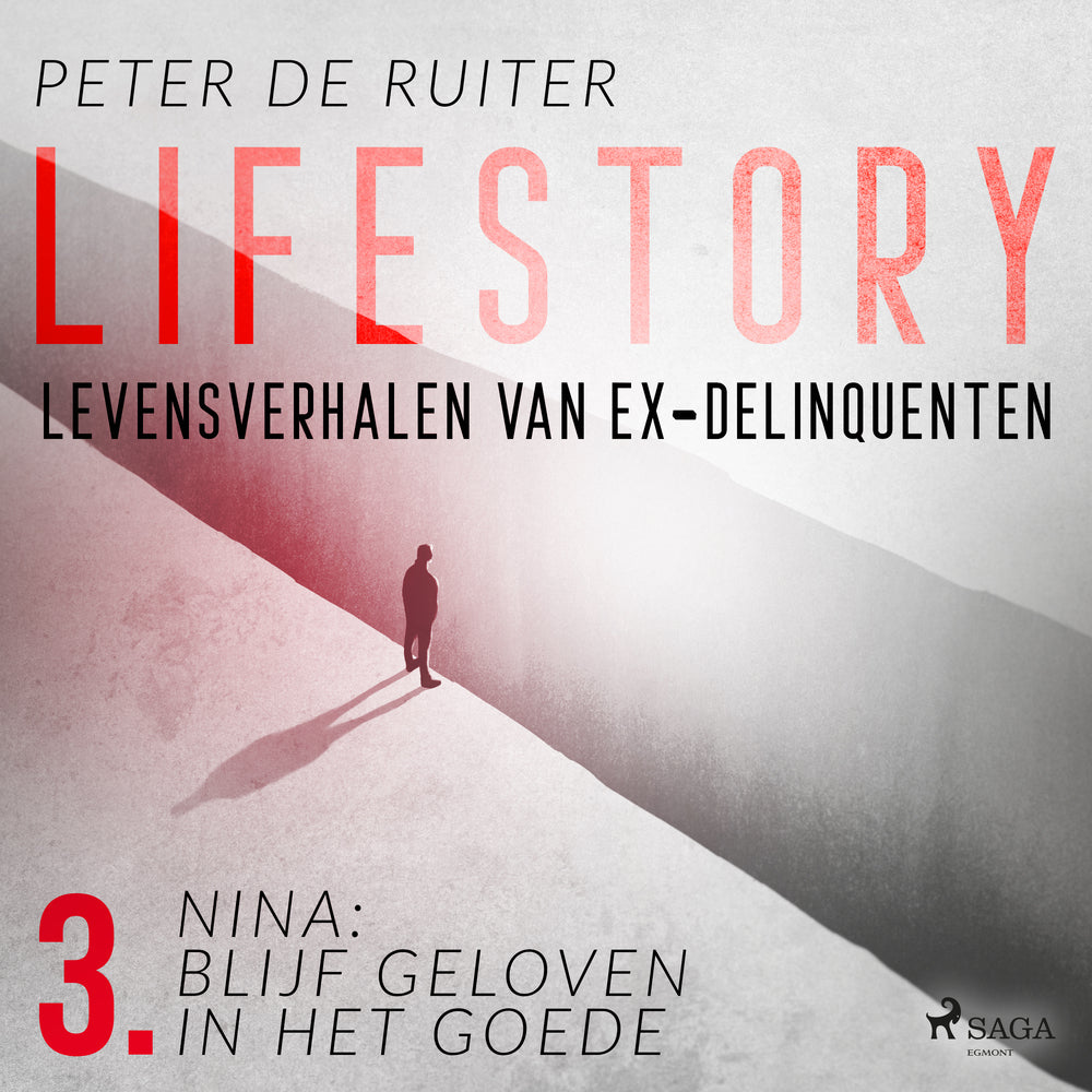 Lifestory; Levensverhalen van ex-delinquenten; Nina: blijf geloven in het goede