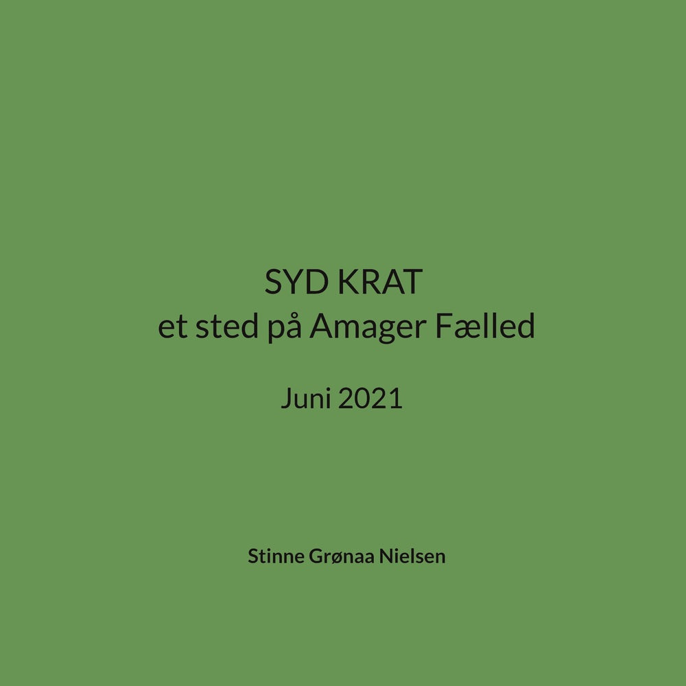 SYD KRAT et sted på Amager Fælled