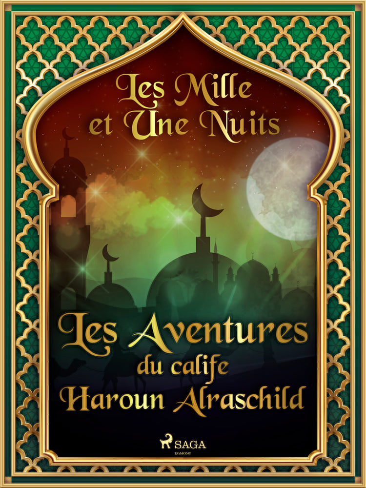 Les Aventures du calife Haroun Alraschild