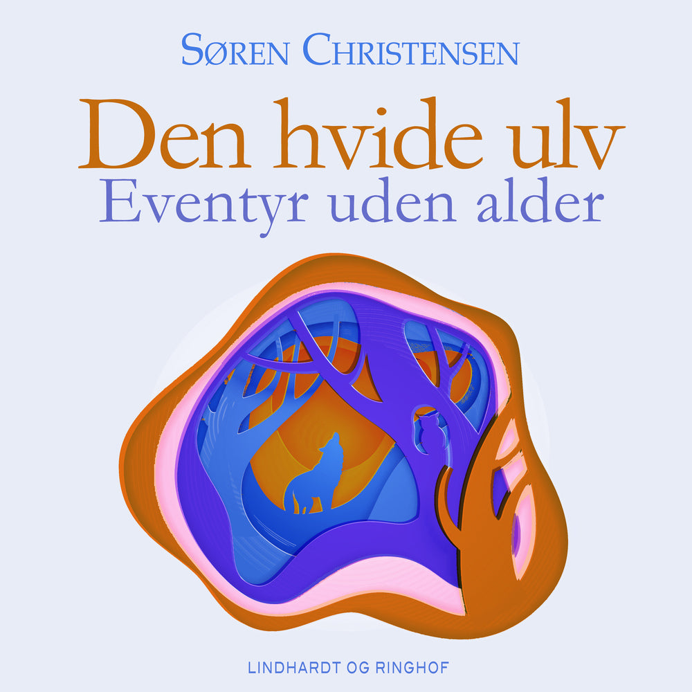 Den hvide ulv. Eventyr uden alder