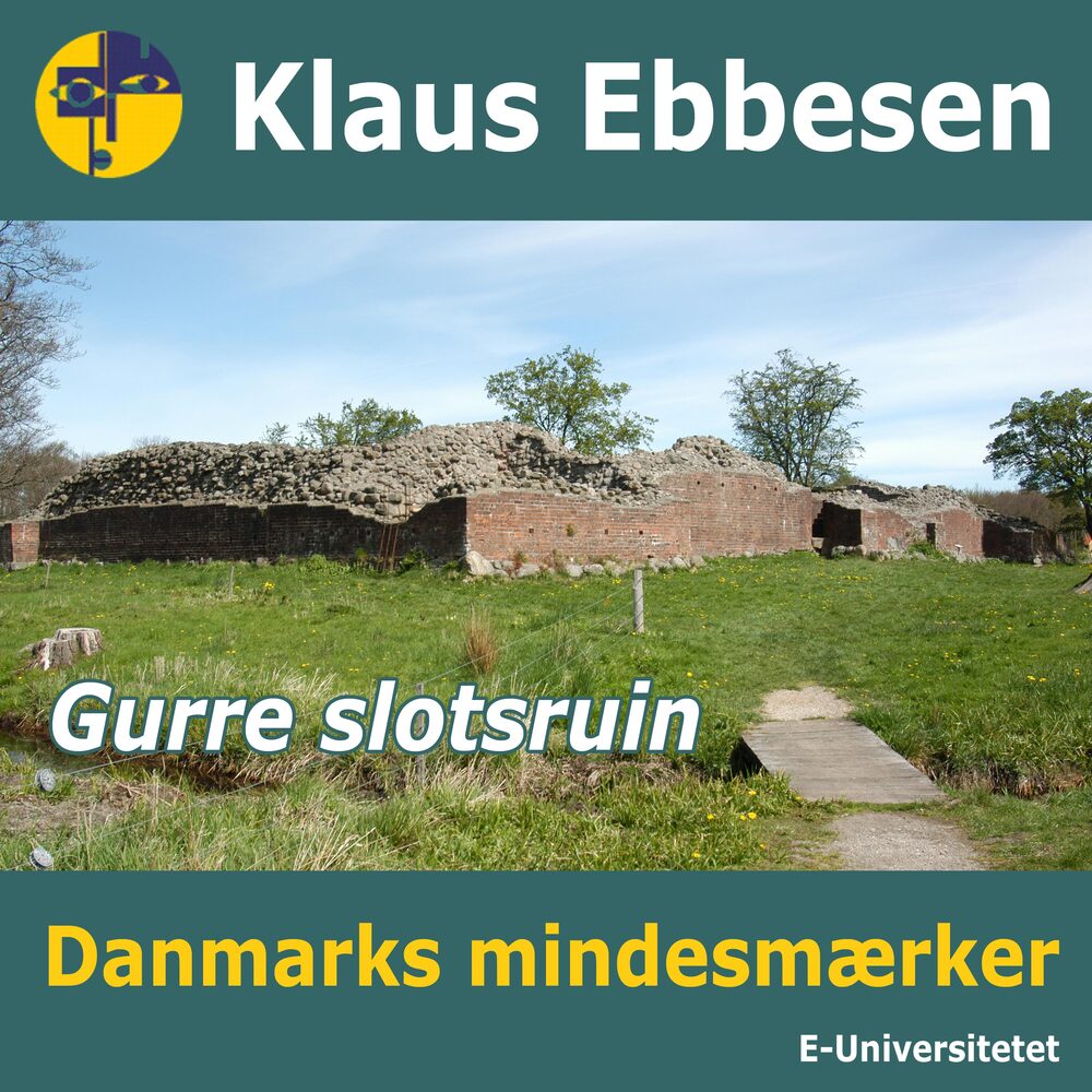 Gurre slotsruin