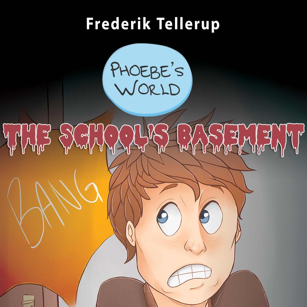 Phoebe’s World #2: The School’s Basement