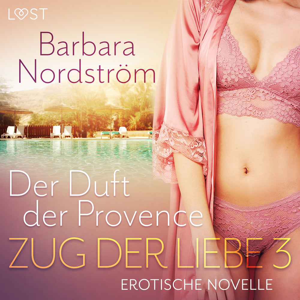 Zug der Liebe 3: Der Duft der Provence